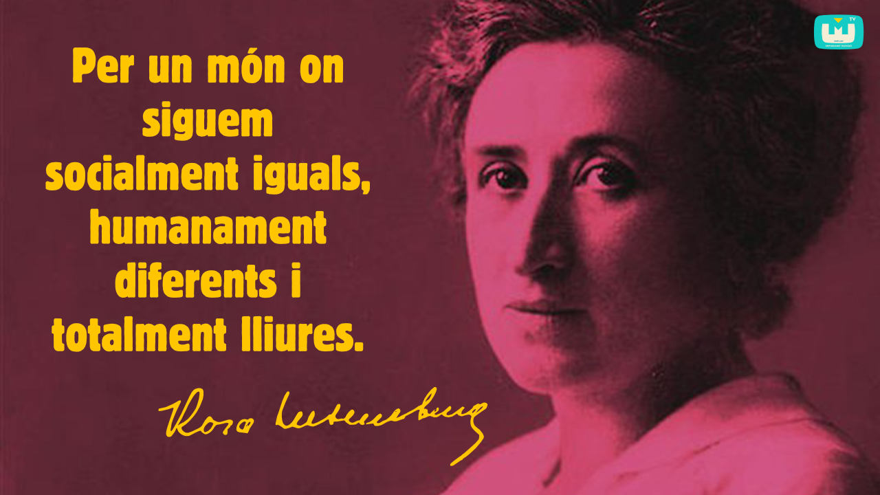 150 anys de la Rosa Luxemburg. Quina és la millor cançó de reivindicació feminista de tots els temps? - EMTV